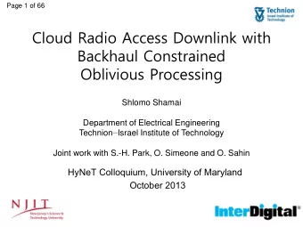 Cloud Radio Access Downlink with  Backhaul Constrained  Oblivious Processing  Shlomo Shamai