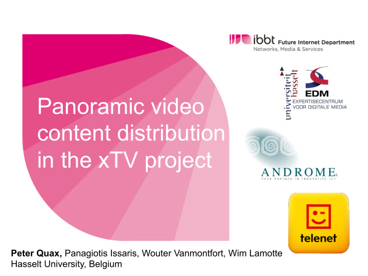 panoramic video content distribution in the xtv project