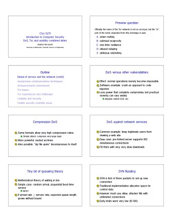 Preview question  Officially the name of the Tor network is not an acronym, but the or  part