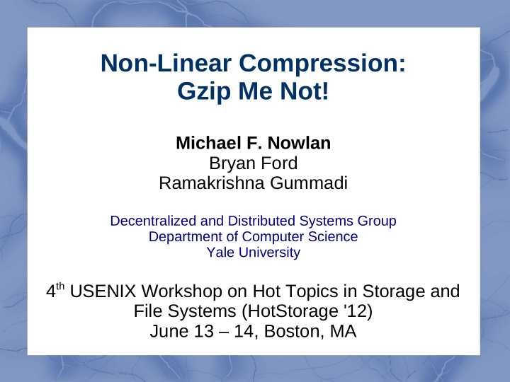 non linear compression gzip me not