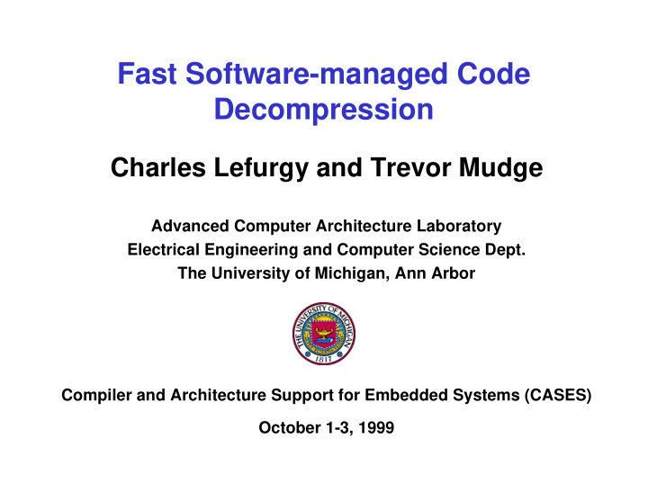 fast software managed code decompression