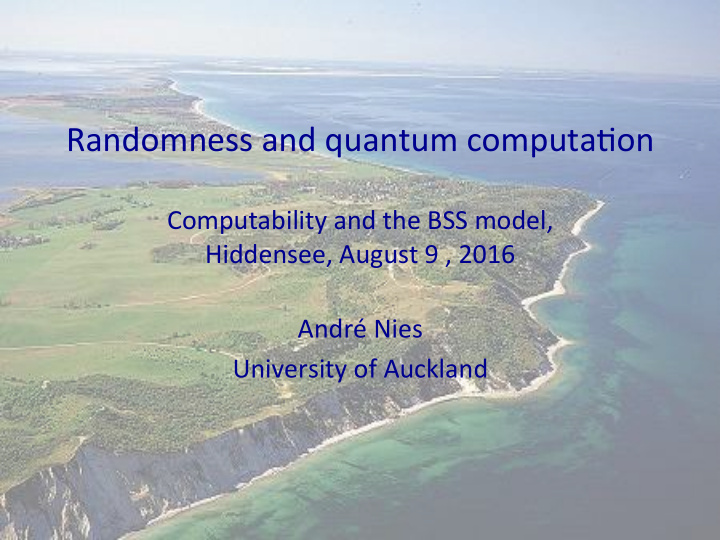 randomness and quantum computa on