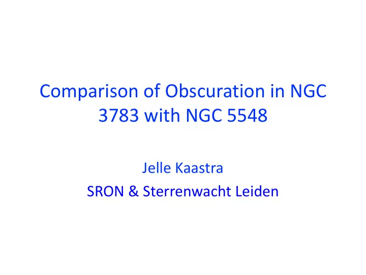 comparison of obscuration in ngc 3783 with ngc 5548