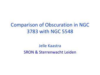 Comparison of Obscuration in NGC  3783 with NGC 5548  Jelle Kaastra  SRON &amp; Sterrenwacht Leiden