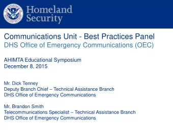 Communications Unit - Best Practices Panel  DHS Office of Emergency Communications (OEC)  AHIMTA