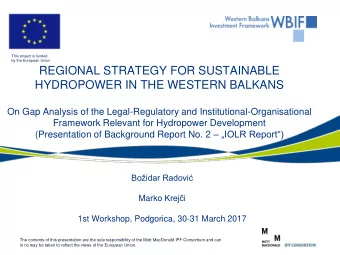 REGIONAL STRATEGY FOR SUSTAINABLE  HYDROPOWER IN THE WESTERN BALKANS  On Gap Analysis of the