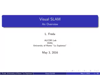 Visual SLAM  An Overview  L. Freda  ALCOR Lab  DIAG  University of Rome La Sapienza  May 3,