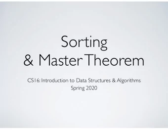 Sorting  &amp; Master Theorem  CS16: Introduction to Data Structures &amp; Algorithms  Spring 2020