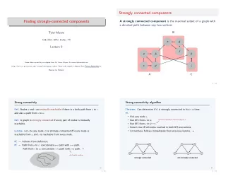 Strongly connected components  Finding strongly-connected components A strongly connected component