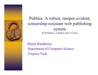 Publius: A robust, tamper-evident,  censorship-resistant web publishing  system  M Waldman, A Rubin