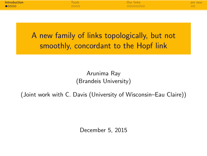 a new family of links topologically but not smoothly
