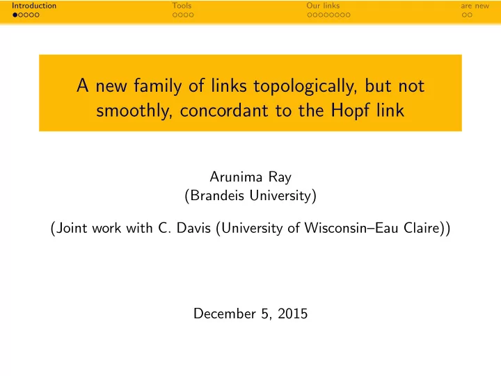 a new family of links topologically but not smoothly