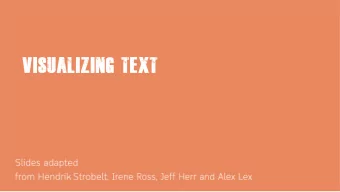 Visualizing Text  You are scrapping twitter for tweets about  to create a  visualization
