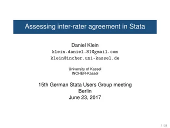 Assessing inter-rater agreement in Stata  Daniel Klein  klein.daniel.81@gmail.com