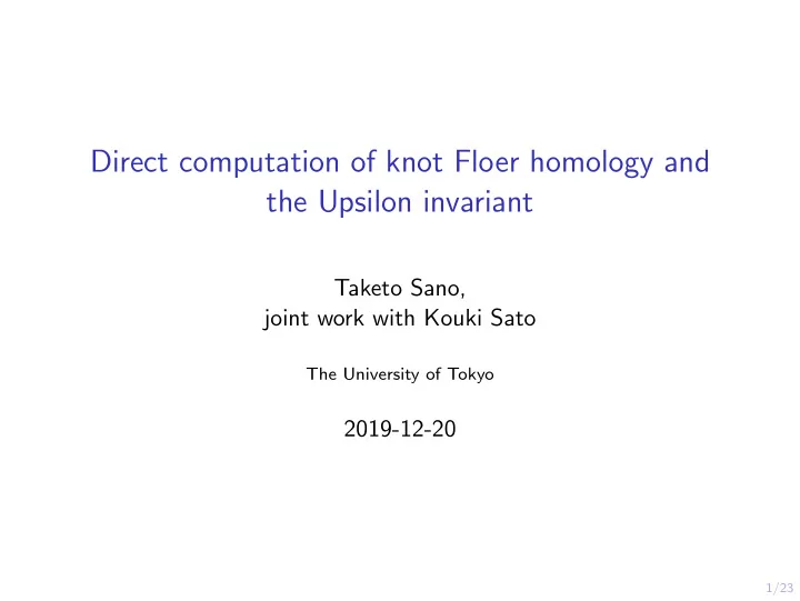 direct computation of knot floer homology and the upsilon
