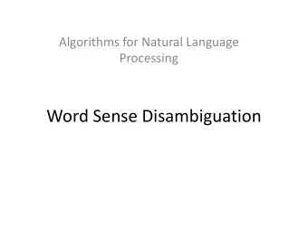 Word Sense Disambiguation  WORD SENSE DISAMBIGUATION  Homonymy and Polysemy  As we have seen,