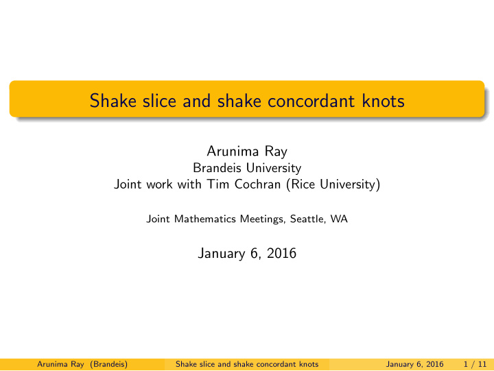 shake slice and shake concordant knots