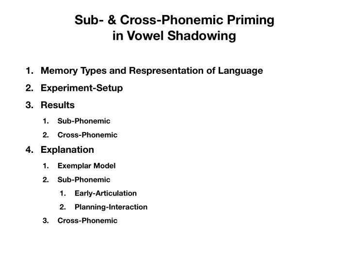 sub cross phonemic priming in vowel shadowing
