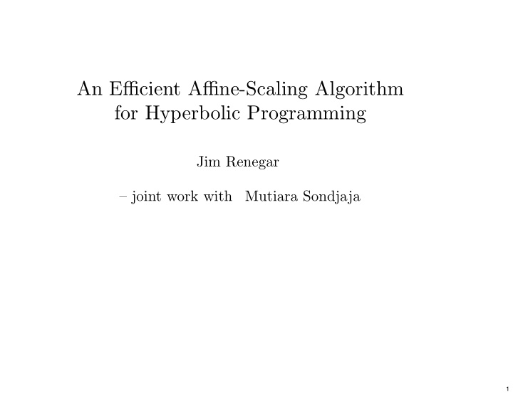 an e ffi cient a ffi ne scaling algorithm for hyperbolic