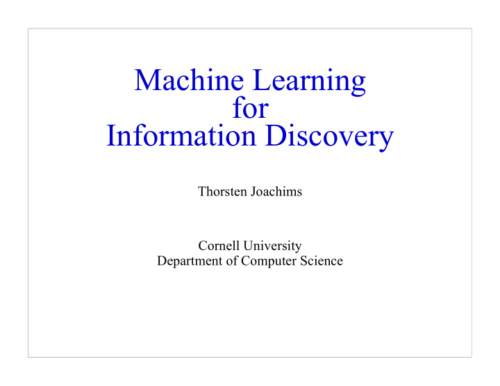 machine learning for information discovery