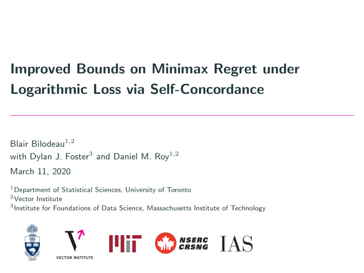 improved bounds on minimax regret under logarithmic loss