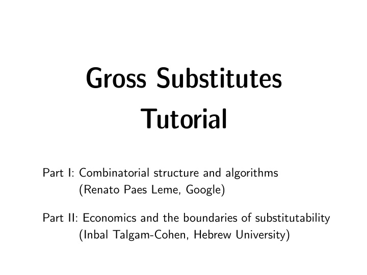 gross substitutes tutorial