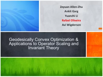 Geodesically Convex Optimization &amp;  Applications to Operator Scaling and  Invariant Theory