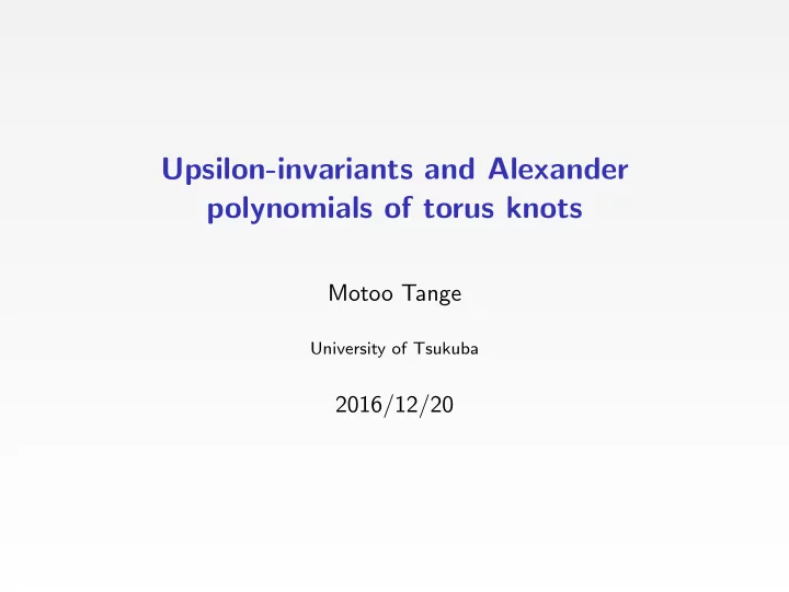 upsilon invariants and alexander polynomials of torus
