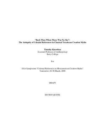 Back Then When There Was No Sky: The Antiquity of Celestial References in Classical Yucatecan