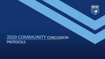 2020 COMMUNITY CONCUSSION PROTOCOLS  NSWRL HEAD INJURY ASSESSMENT AND RETURN TO PLAY PROCEDURES