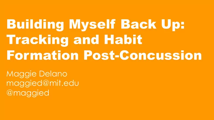 building myself back up tracking and habit formation post