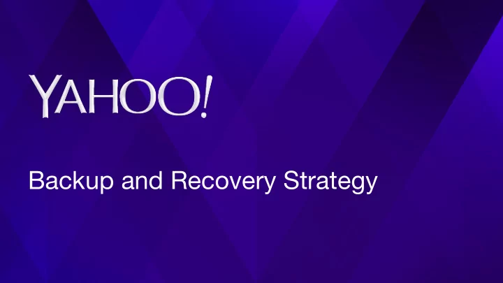 backup and recovery strategy about stacy