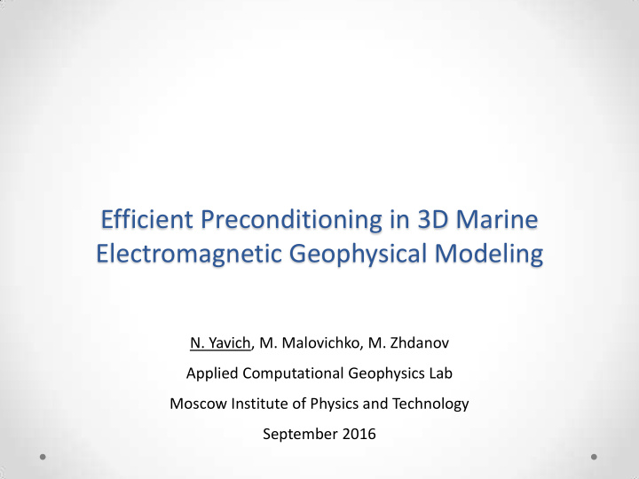 efficient preconditioning in 3d marine