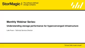 Monthly Webinar Series:  Understanding storage performance for hyperconverged infrastructure  Luke