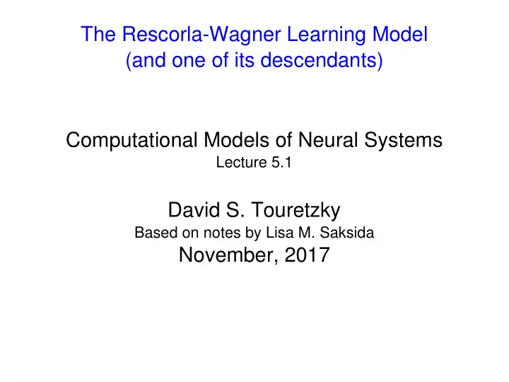 the rescorla wagner learning model and one of its