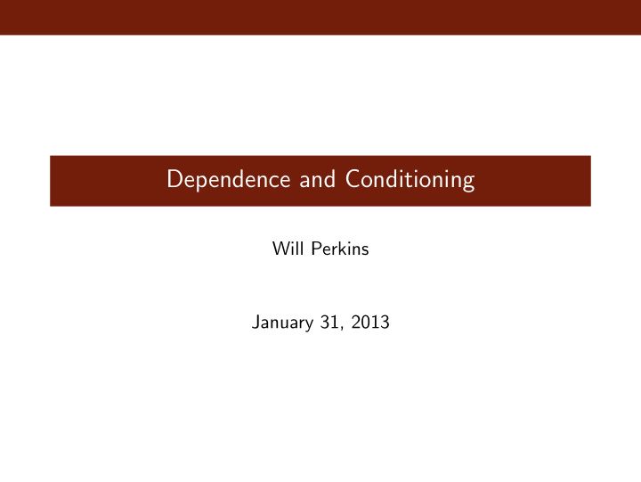 dependence and conditioning