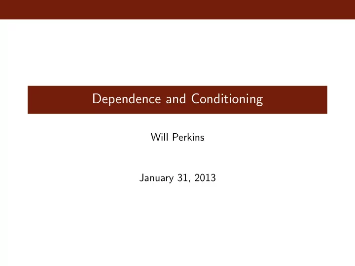 dependence and conditioning