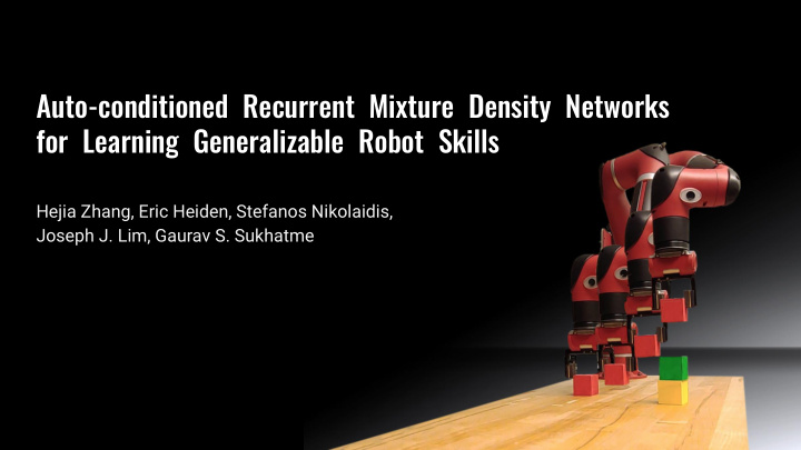 auto conditioned recurrent mixture density networks for