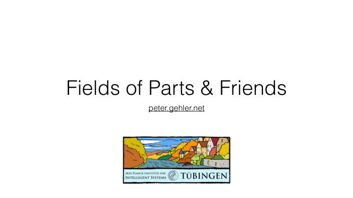 fields of parts friends