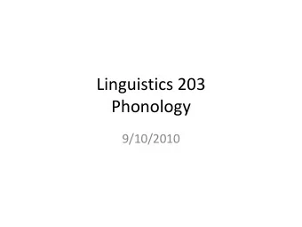 Phonology  9/10/2010  Key Words / Concepts  Phonology vs. phonetics  Phoneme vs. allophone