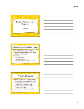 Positive Reinforcement  Training  A Primer  How Dogs (and People) Learn  If a dog does something