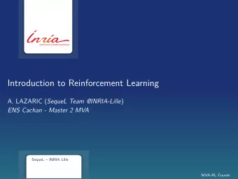 Introduction to Reinforcement Learning A. LAZARIC ( SequeL Team @INRIA-Lille )  ENS Cachan - Master