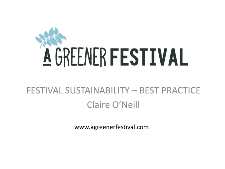 festival sustainability best practice claire o neill