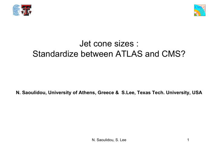 jet cone sizes standardize between atlas and cms