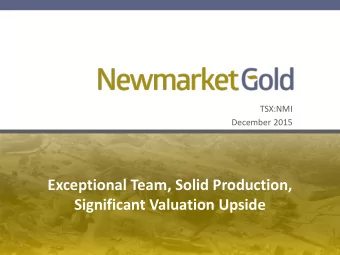 Significant Valuation Upside  Forward-looking Statements Certain information set forth in this