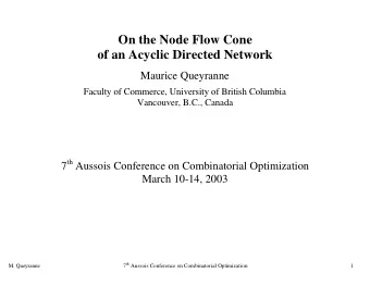 On the Node Flow Cone  of an Acyclic Directed Network  Maurice Queyranne  Faculty of Commerce,