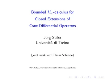 Bounded H  -calculus for  Closed Extensions of  Cone Differential Operators  J  org Seiler