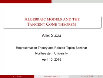Alex Suciu  Representation Theory and Related Topics Seminar  Northeastern University  April 10,