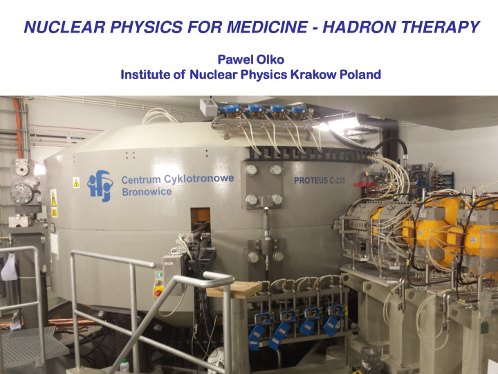 nuclear physics for medicine hadron therapy