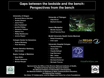 Gaps between the bedside and the bench:  Perspectives from the bench  University of Oregon